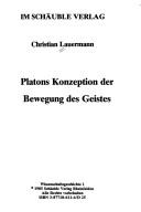 Platons Konzeption der Bewegung des Geistes by Christian Lauermann