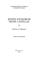 Cover of: Fontes Iudaeorum Regni Castellae by Carlos Carrete Parrondo.