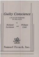 Cover of: Guilty conscience | Richard Levinson