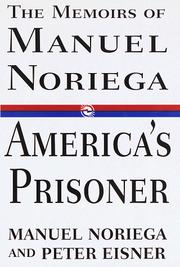 America's prisoner by Noriega, Manuel Antonio