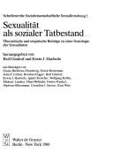 Cover of: Sexualität als sozialer Tatbestand by herausgegeben von Rolf Gindorf und Erwin J. Haeberle ; mit Beiträgen von Gisela Bleibtreu-Ehrenberg ... [et al.].