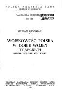 Cover of: Wojskowość polska w dobie wojen tureckich drugiej połowy XVII wieku