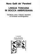 Cover of: Lingua toscana in bocca ambrosiana: tendenze verso l'italiano standard : un'inchiesta sociolinguistica