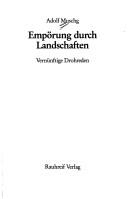 Cover of: Empörung durch Landschaften: vernünftige Drohreden