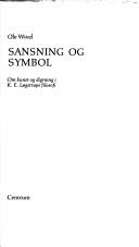 Cover of: Sansning og symbol: om kunst og digtning i K.E. Løgstrups filosofi