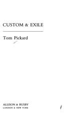 Cover of: Custom & exile by Tom Pickard