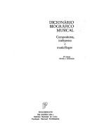 Cover of: Dicionário biográfico musical: compositores, intérpretes e musicólogos