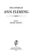 The letters of Ann Fleming by Ann Fleming