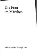 Cover of: Die Frau im Märchen