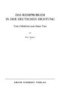 Cover of: Das Reimproblem in der deutschen Dichtung: vom Otfridvers zum freien Vers