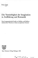 Cover of: Die Vernünftigkeit der Imagination in Aufklärung und Romantik by Elmar Dod