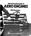 Cover of: World encyclopaedia of aero engines by Bill Gunston