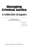 Cover of: Managing criminal justice: a collection of papers