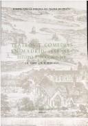 Cover of: Teatros y comedias en Madrid, 1666-1687 by Varey, J. E.