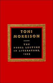Cover of: The Nobel Lecture In Literature, 1993 by Toni Morrison