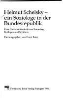 Helmut Schelsky - ein Soziologe in der Bundesrepublik by Horst Baier