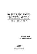 Cover of: By their own hands by Ida Delaney