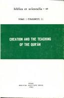 Cover of: Creation and the teaching of the Qur'ān by Thomas J. O'Shaughnessy