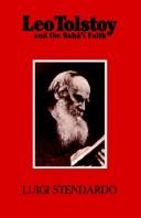 Cover of: Leo Tolstoy and the Baha'i faith by Luigi Stendardo
