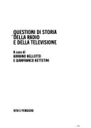 Cover of: Questioni di storia della radio e della televisione