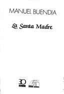 Cover of: La Santa Madre
