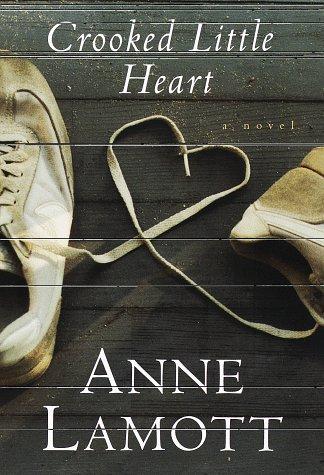 Crooked little heart by Anne Lamott