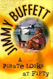 A pirate looks at fifty by Jimmy Buffett