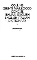 Cover of: Collins, Giunti Marzocco concise Italian-English, English-Italian dictionary