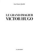 Cover of: Le grand imagier Victor Hugo