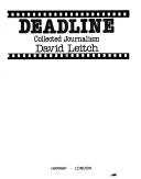 Cover of: Deadline: collected journalism