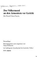 Cover of: Der Völkermord an den Armeniern vor Gericht: der Prozess Talaat Pascha