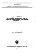 Cover of: Relationen: zur Verfremdung des Christlichen in Texten von Heinrich Böll, Barbara Frischmuth, Günter Herburger, Jutta Schutting u.a.