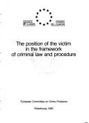 Cover of: The position of the victim in the framework of criminal law and procedure