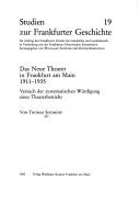Das Neue Theater in Frankfurt am Main 1911-1935 by Thomas Siedhoff