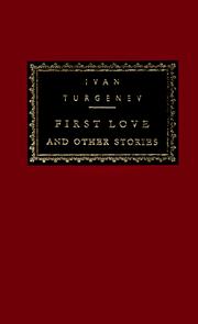 Cover of: First love, and other stories by Ivan Sergeevich Turgenev