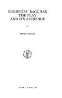 Cover of: Euripides' Bacchae: the play and its audience