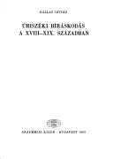 Cover of: Úriszéki bíráskodás a XVIII-XIX. században