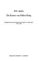 Cover of: Die Kosten von Hitlers Krieg: Kriegsfinanzierung und finanzielles Kriegserbe in Deutschland 1933-1948