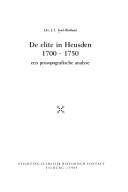 De elite in Heusden, 1700-1750 by J. L. Kool-Blokland