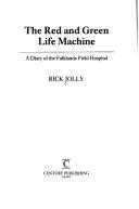The red and green life machine by Rick Jolly