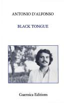 Cover of: Black tongue by Antonio D'Alfonso
