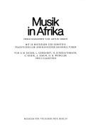 Cover of: Musik in Afrika: mit 20 Beiträgen zur Kenntnis traditioneller afrikanischer Musikkulturen