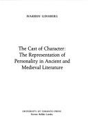 Cover of: The cast of character: the representation of personality in ancient and medieval literature