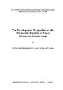 Cover of: The Development perspectives of the Democratic Republic of Sudan | 