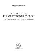 Cover of: Dutch novels translated into English by Ria Vanderauwera