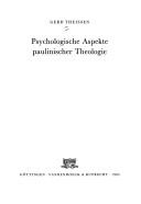 Cover of: Psychologische Aspekte paulinischer Theologie by Gerd Theissen