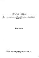 Cover of: Kultur i press by Klas Åmark