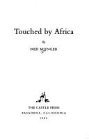 Cover of: Touched by Africa by Edwin S. Munger