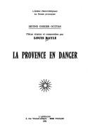 Cover of: La Provence en danger by Louis Bayle