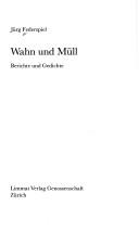 Cover of: Wahn und Müll: Berichte und Gedichte